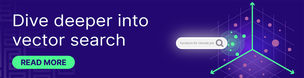 Dive into our blog post to learn the ins and outs of vector search in eCommerce and how it can increase conversion.